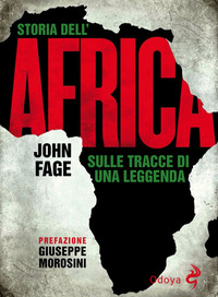 STORIA DELL\'AFRICA - SULLE TRACCE DI UNA LEGGENDA
