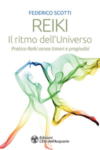 REIKI - IL RITMO DELL\'UNIVERSO