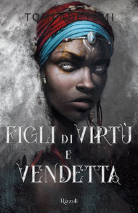 FIGLI DI VIRTU\' E VENDETTA