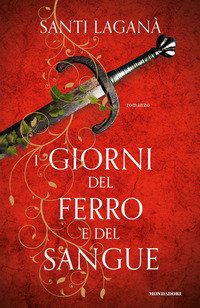 GIORNI DEL FERRO E DEL SANGUE