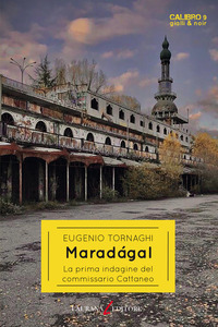 MARADAGAL - LA PRIMA INDAGINE DEL COMMISSARIO CATTANEO