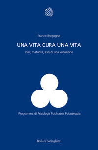 VITA CURA UNA VITA - INIZI MATURITA\' ESITI DI UNA VOCAZIONE