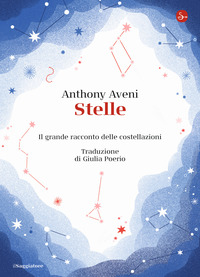 STELLE - IL GRANDE RACCONTO DELLE COSTELLAZIONI