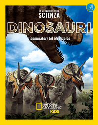 DINOSAURI I DOMINATORI DEL MESOZOICO