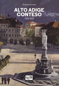 ALTO ADIGE CONTESO 1920 - 2020