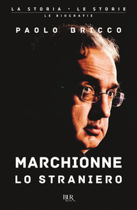 MARCHIONNE LO STRANIERO