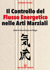 CONTROLLO DEL FLUSSO ENERGETICO NELLE ARTI MARZIALI