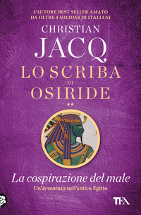 SCRIBA DI OSIRIDE 2 LA COSPIRAZIONE DEL MALE