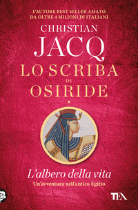 SCRIBA DI OSIRIDE 1 L\'ALBERO DELLA VITA