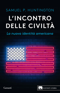 INCONTRO DELLE CIVILTA\' - LA NUOVA IDENTITA\' AMERICANA