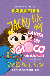 JACKY HA HA LA VITA E\' UN GIOCO DA RAGAZZE