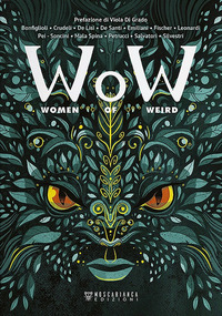 WOW - WOMEN OF WEIRD - EDIZIONE ITALIANA