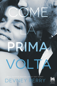 COME LA PRIMA VOLTA