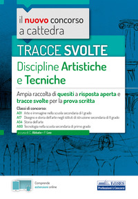 TRACCE SVOLTE DI DISCIPLINE ARTISTICHE E TECNICHE