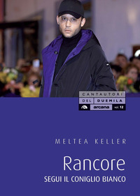RANCORE - SEGUI IL CONIGLIO BIANCO