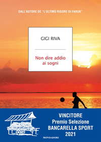 NON DIRE ADDIO AI SOGNI