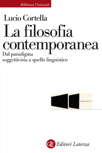 FILOSOFIA CONTEMPORANEA - DAL PARADIGMA SOGGETTIVISTA A QUELLO LINGUISTICO
