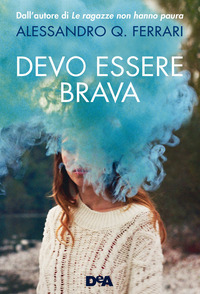 DEVO ESSERE BRAVA