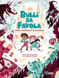 BULLI DA FAVOLA - IMPARA A RICONOSCERLI E AD AFFRONTARLI