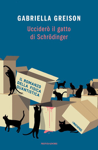 UCCIDERO\' IL GATTO DI SCHRODINGER
