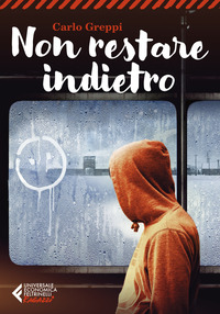 NON RESTARE INDIETRO
