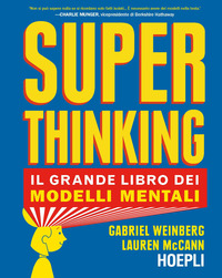 SUPER THINKING IL GRANDE LIBRO DEI MODELLI MENTALI