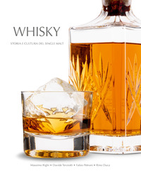 WHISKY - STORIA E CULTURA DEL SINGLE MALT