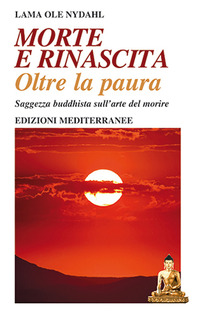 MORTE E RINASCITA - OLTRE LA PAURA