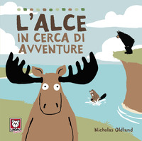 ALCE IN CERCA DI AVVENTURE