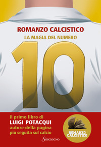 ROMANZO CALCISTICO - LA MAGIA DEL NUMERO 10