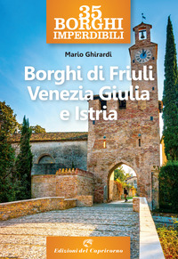 BORGHI DI FRIULI VENEZIA GIULIA E ISTRIA
