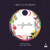 MAGICI CICLI DELL\'UNIVERSO - INFINITO