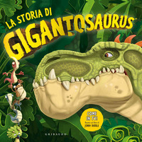 STORIA DI GIGANTOSAURUS