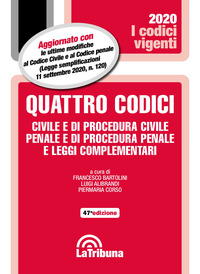QUATTRO CODICI 2020 CIVILE E DI PROCEDURA CIVILE PENALE E DI PROCEDURA PENALE E LEGGI
