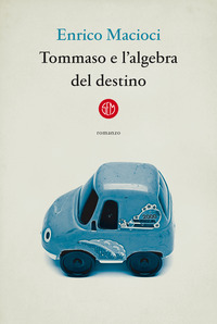 TOMMASO E L\'ALGEBRA DEL DESTINO