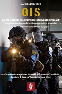 GIS LA VERA STORIA DEL GRUPPO D\'INTERVENTO SPECIALE