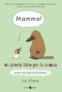 MAMMA ! - UN PICCOLO LIBRO PER LE MAMME