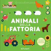 ANIMALI DELLA FATTORIA - GIOCA ESPLORA