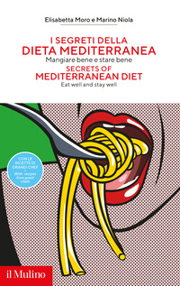 SEGRETI DELLA DIETA MEDITERRANEA - MANGIARE BENE E STARE BENE
