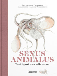 SEXUS ANIMALUS - TUTTI I GUSTI SONO NELLA NATURA