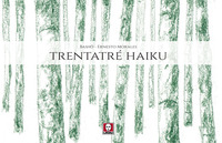 TRENTATRE\' HAIKU