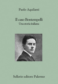 CASO BONTEMPELLI - UNA STORIA ITALIANA