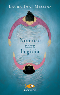 NON OSO DIRE LA GIOIA