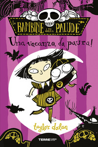 BAMBINE DELLA PALUDE - UNA VACANZA DA PAURA !