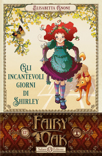 FAIRY OAK 5 - GLI INCANTEVOLI GIORNI DI SHIRLEY