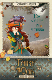 FAIRY OAK 6 - FLOX SORRIDE IN AUTUNNO