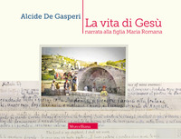 VITA DI GESU\' NARRATA ALLA FIGLIA MARIA ROMANA
