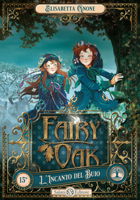 FAIRY OAK 2 - L\'INCANTO DEL BUIO