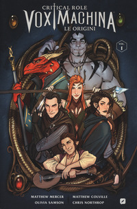 CRITICAL ROLE VOX MACHINA LE ORIGINI