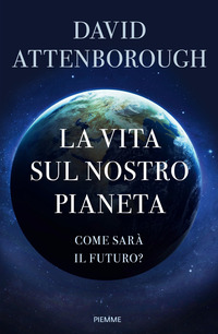 VITA SUL NOSTRO PIANETA